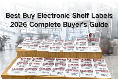 Mga Best Buy Electronic Shelf Label: 2026 Kumpletong Gabay ng Mamimili